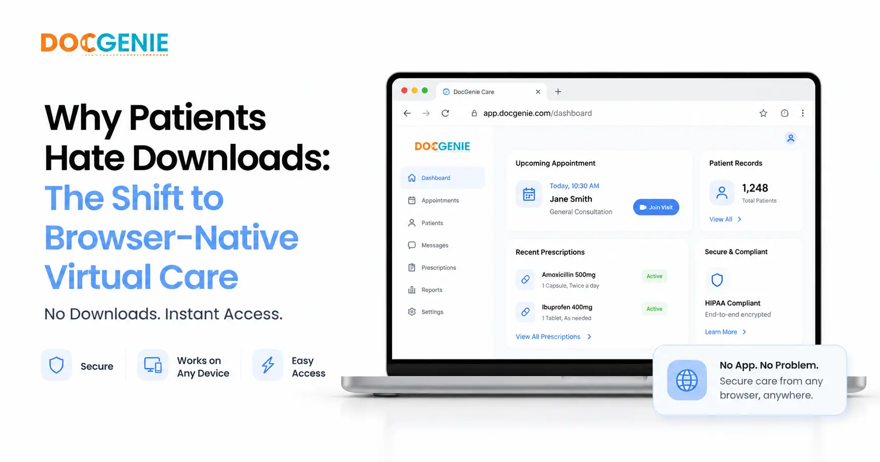 a browser-based virtual care platform with secure, HIPAA-compliant access to appointments, records, and prescriptions without requiring an app download